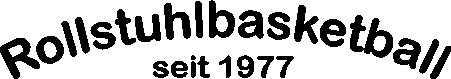 Rollstuhlbasketball seit 1977